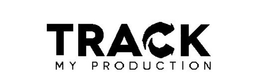 TRACK MY PRODUCTION trademark