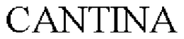 CANTINA trademark