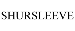 SHURSLEEVE trademark
