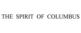 THE SPIRIT OF COLUMBUS trademark