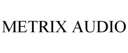 METRIX AUDIO trademark
