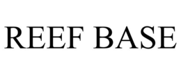 REEF BASE trademark