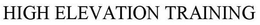 HIGH ELEVATION TRAINING trademark