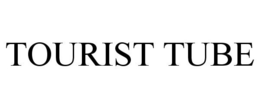 TOURIST TUBE trademark