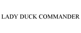 LADY DUCK COMMANDER trademark