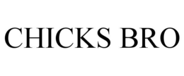 CHICKS BRO trademark