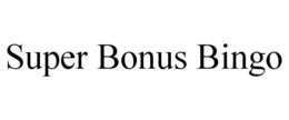 SUPER BONUS BINGO trademark