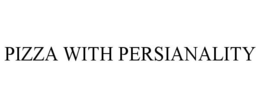 PIZZA WITH PERSIANALITY trademark