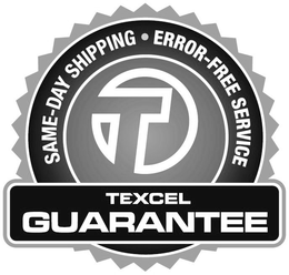 T TEXCEL GUARANTEE SAME-DAY SHIPPING · ERROR-FREE SERVICE trademark
