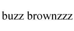 BUZZ BROWNZZZ trademark