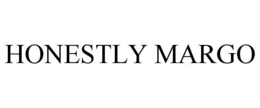 HONESTLY MARGO trademark
