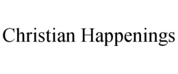 CHRISTIAN HAPPENINGS trademark