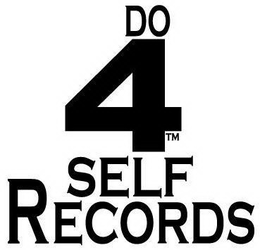 DO 4 SELF RECORDS trademark