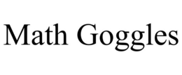 MATH GOGGLES trademark