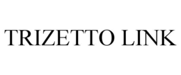 TRIZETTO LINK trademark