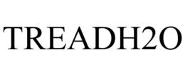 TREADH2O trademark