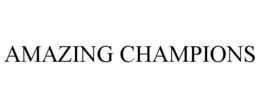 AMAZING CHAMPIONS trademark