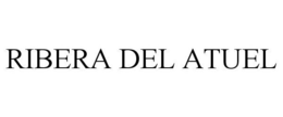 RIBERA DEL ATUEL trademark