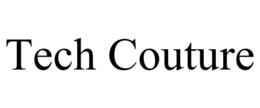 TECH COUTURE trademark
