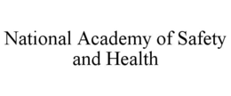 NATIONAL ACADEMY OF SAFETY AND HEALTH trademark