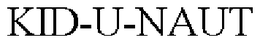 KID-U-NAUT trademark