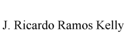 J. RICARDO RAMOS KELLY trademark
