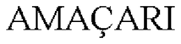 AMAÇARI trademark