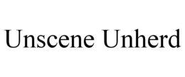 UNSCENE UNHERD trademark