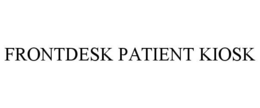 FRONTDESK PATIENT KIOSK trademark