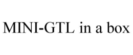 MINI-GTL IN A BOX trademark