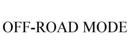 OFF-ROAD MODE trademark