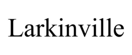 LARKINVILLE trademark