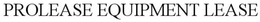 PROLEASE EQUIPMENT LEASE trademark
