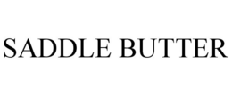 SADDLE BUTTER trademark
