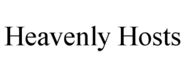 HEAVENLY HOSTS trademark