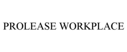 PROLEASE WORKPLACE trademark