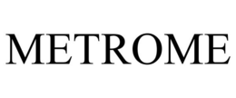 METROME trademark