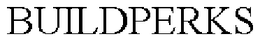 BUILDPERKS trademark