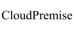 CLOUDPREMISE trademark