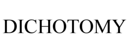 DICHOTOMY trademark