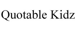 QUOTABLE KIDZ trademark
