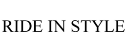 RIDE IN STYLE trademark