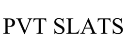PVT SLATS trademark