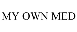 MY OWN MED trademark