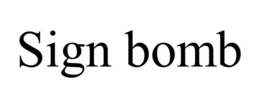 SIGN BOMB trademark