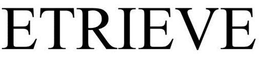 ETRIEVE trademark