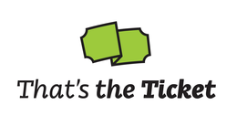 THAT'S THE TICKET trademark