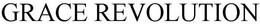 GRACE REVOLUTION trademark