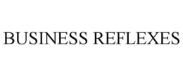 BUSINESS REFLEXES trademark