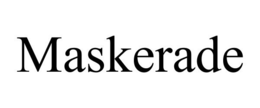 MASKERADE trademark